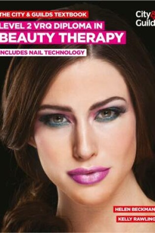 Cover of The City & Guilds Textbook: Level 2 VRQ Diploma in Beauty Therapy