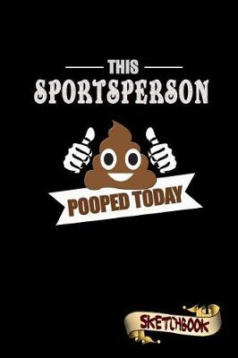 Book cover for This Sportsperson Pooped Today