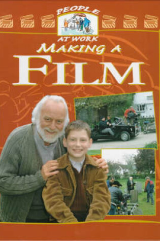 Cover of People at Work Making a Film