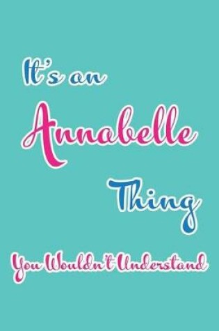 Cover of It's an Annabelle Thing You Wouldn't Understand