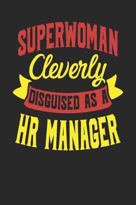 Book cover for Superwoman Cleverly Disguised As A HR Manager