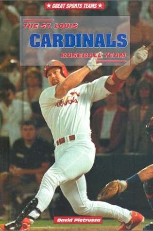 Cover of The St. Louis Cardinals Baseball Team
