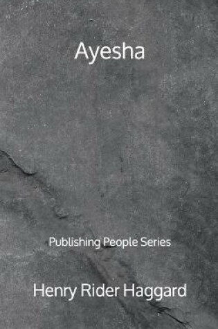 Cover of Ayesha - Publishing People Series