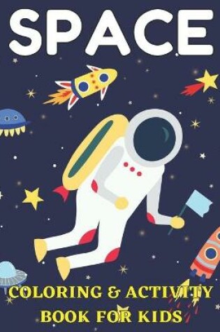 Cover of Space coloring and activity book for kids
