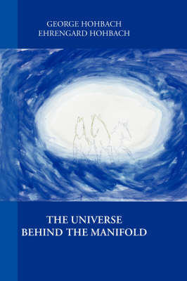 Book cover for The Universe Behind the Manifold
