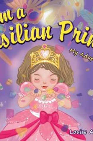 Cover of I am a Brasilian Princess