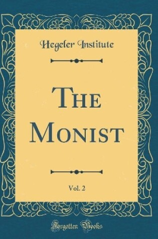 Cover of The Monist, Vol. 2 (Classic Reprint)