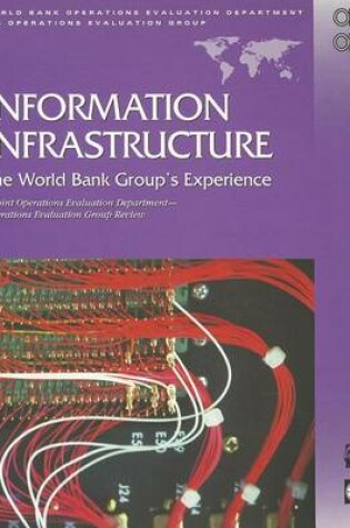 Cover of Information Infrastructure: The World Bank Group's Experience