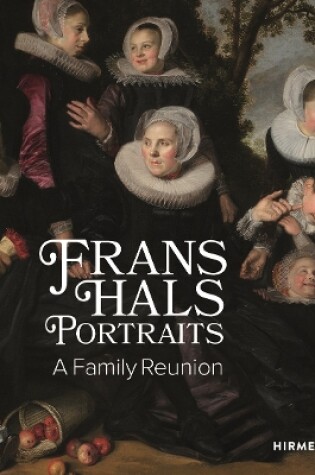 Cover of Frans Hals Portraits: A Family Reunion