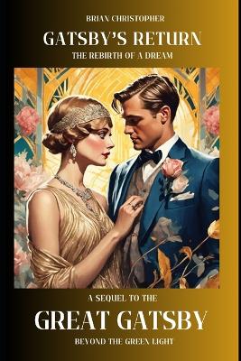 Book cover for Gatsby's Return - The Rebirth of a Dream