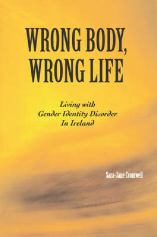 Cover of Wrong Body, Wrong Life