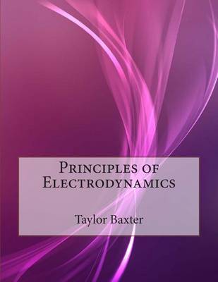 Book cover for Principles of Electrodynamics