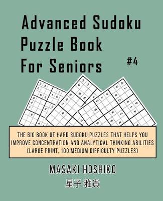 Book cover for Advanced Sudoku Puzzle Book For Seniors #4