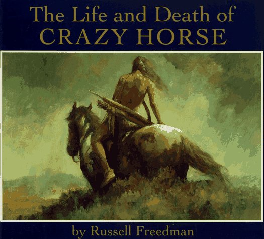 Book cover for The Life and Death of Crazy Horse