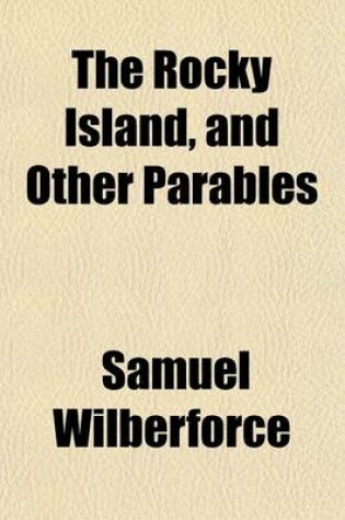 Cover of The Rocky Island, and Other Parables