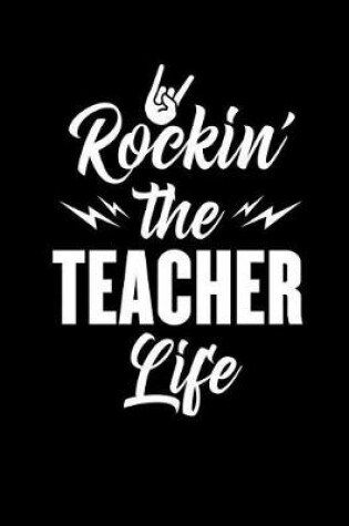 Cover of Rockin' The Teacher Life