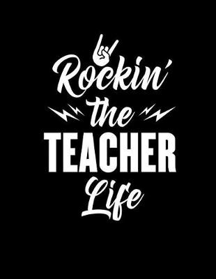 Book cover for Rockin' The Teacher Life