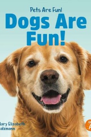 Cover of Dogs Are Fun!