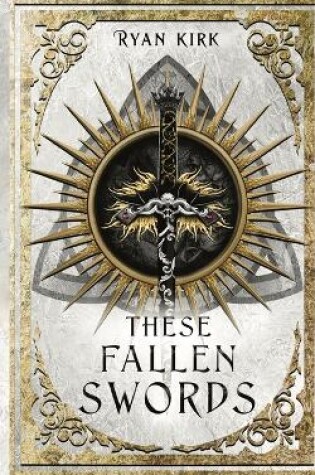 Cover of These Fallen Swords