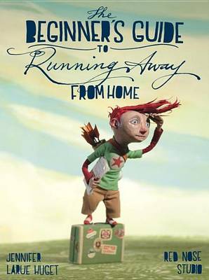 Book cover for Beginner's Guide to Running Away from Home