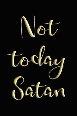 Book cover for Not Today Satan