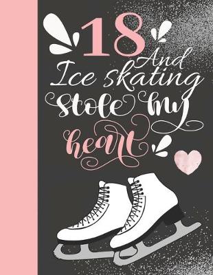 Book cover for 18 And Ice Skating Stole My Heart