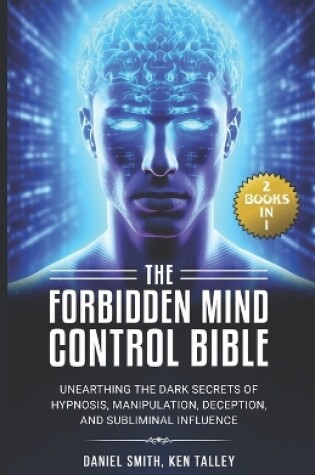 Cover of The Forbidden Mind Control Bible