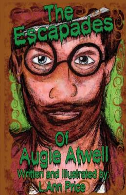 Book cover for The Escapades of Augie Atwell