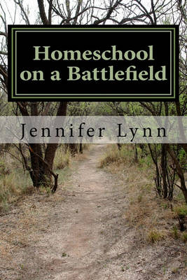 Book cover for Homeschool on a Battlefield