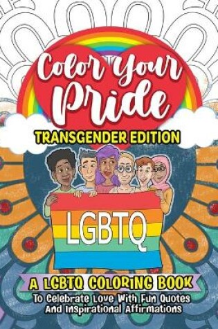 Cover of Color Your Pride Transgender Edition