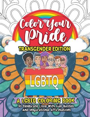 Cover of Color Your Pride Transgender Edition