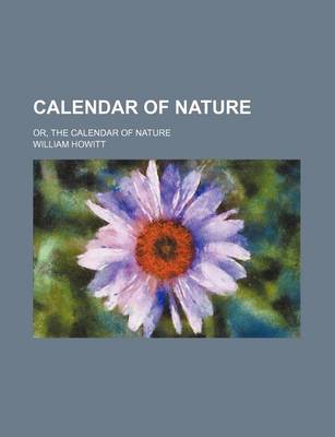 Book cover for Calendar of Nature; Or, the Calendar of Nature