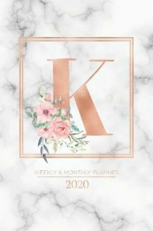Cover of Weekly & Monthly Planner 2020 K