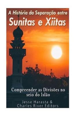 Book cover for A Historia da Separacao entre Sunitas e Xiitas