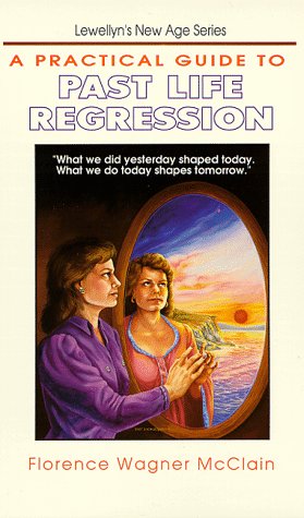 Cover of A Practical Guide to Past Life Regression