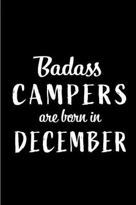 Book cover for Badass Campers are Born in December