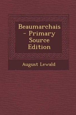 Cover of Beaumarchais - Primary Source Edition