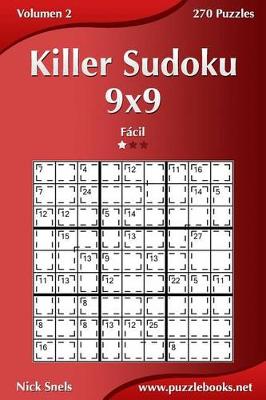 Cover of Killer Sudoku 9x9 - Fácil - Volumen 2 - 270 Puzzles