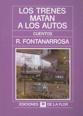 Book cover for Los Trenes Matan A los Autos