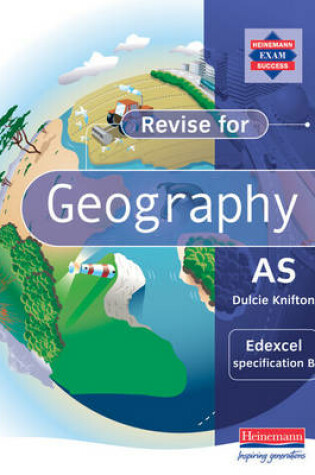 Cover of Revise AS Level Geography for Edexcel specification B