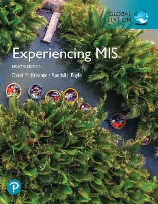 Book cover for Experiencing MIS, Global Edition plus Pearson MyLab MIS with Pearson eText, Global Edition