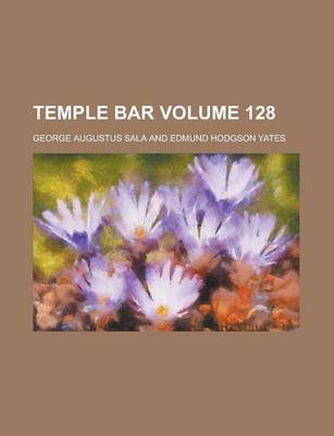 Book cover for Temple Bar Volume 128