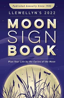 Book cover for Llewellyn's 2022 Moon Sign Book