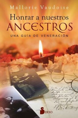 Cover of Honrar a Nuestros Ancestros