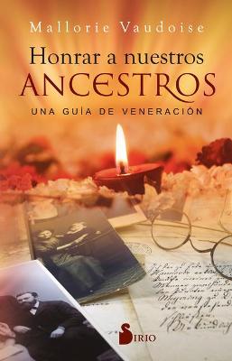 Book cover for Honrar a Nuestros Ancestros