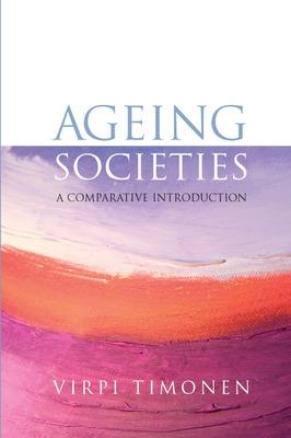 Book cover for Ageing Societies: A Comparative Introduction