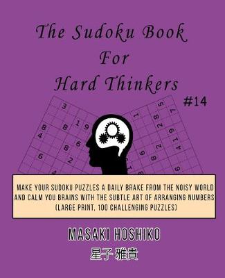 Book cover for The Sudoku Book For Hard Thinkers #14