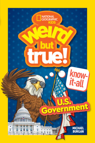 Book cover for Weird But True! Know-It-All: U.S. Government