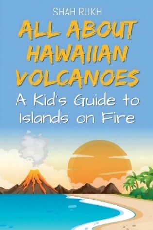 Cover of All About Hawaiian Volcanoes