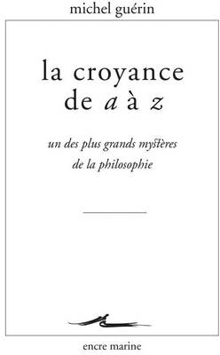 Cover of La Croyance de A A Z